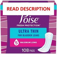 $45  Poise Ultra Thin Pads  Max Absorb  108Ct