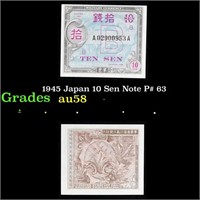 1945 Japan 10 Sen Note P# 63 Grades Choice AU/BU S