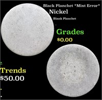 Black Planchet Nickel *Mint Error* 5c Grades