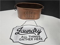 Metal Laundry Sign, Cold Beer Bucket