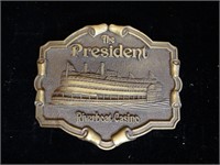 The President Riverboat Casino Belt Buckle