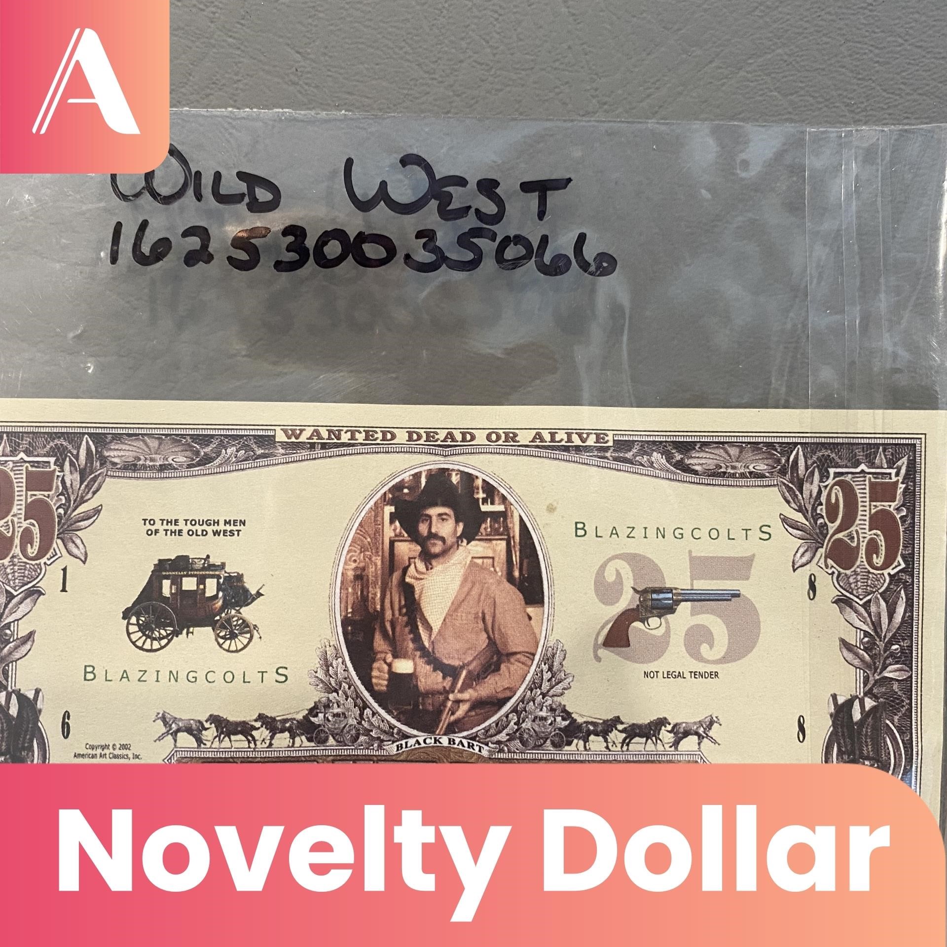 Wild West Novelty Dollar/Money