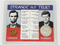 Strange but True Lincoln & Kennedy Coin Set