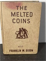 1944 FIRST EDITION HARDY BOYS THE MELTED COINS BY