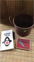 Fire bucket  first aid and knife
