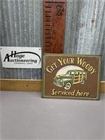 GET YOUR WOODY SERVICED HERE TIN SIGN, 12.5X16"