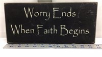 D2) WORRY ENDS WHEN FAITH BEGINS WALL SIGN