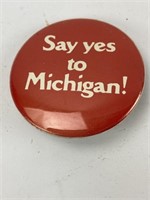 Say Yes To Michigan! Vintage Pin