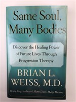 Same Soul, Many Bodies by Brian L. Weiss, M.D