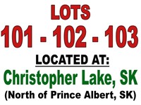 Lots 101-102-103  LOCATED AT: Christopher Lake, SK