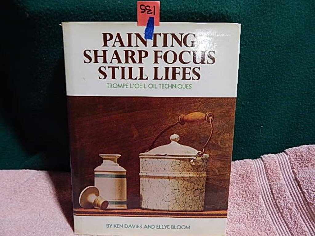 Painting Sharp Focus Still Lifes ©1975