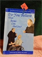 Do You Believe Jesus Can Heal You ©1996