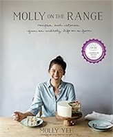 Molly On The Range: Recipes And Stories From An