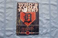 "Who's Your Tiger? Detroit" Tin Sign