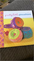NEW pretty little pincushions 
Directions and