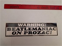 Warning Beatlemaniac on Prozac Bumper Sticker