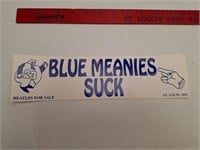 Blue Meanies Suck Vintage Bumper Sticker