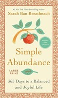 Simple Abundance: 365 Days to a Balanced and Joyfu