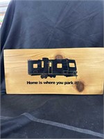 24” by 11” HOME IS WHERE YOU PARK IT Plaque