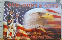 New metal sign "God,guns & guts, let's not change