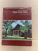a pictorial history of Wayne County Indiana