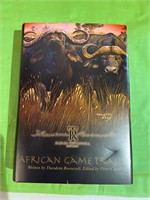 African game trails book by Theodore Roosevelt