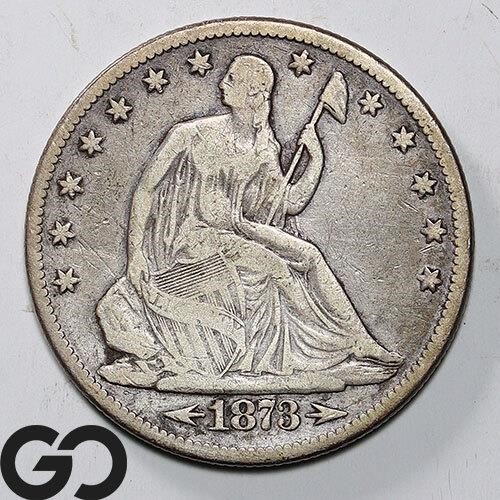 1873 Seated Liberty 50c, Arrows, Fine Bid: 62