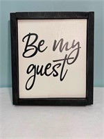 Be My Guest Wall Sign