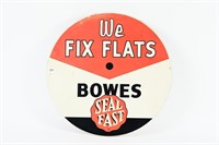 BOWES SEAL FAST WE FIX FLATS SST TIRE INSERT SIGN