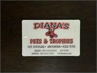 Diana's Pets & Trophies GC Value $100
