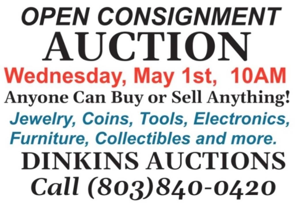 OPEN CONSIGNMENT AUCTION - 5/1/24 - 10AM