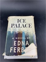 Hardback book, "Ice Palace" by Edna Ferber pertain