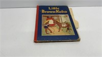 Little Brown Koko copyright 1940 book, rough