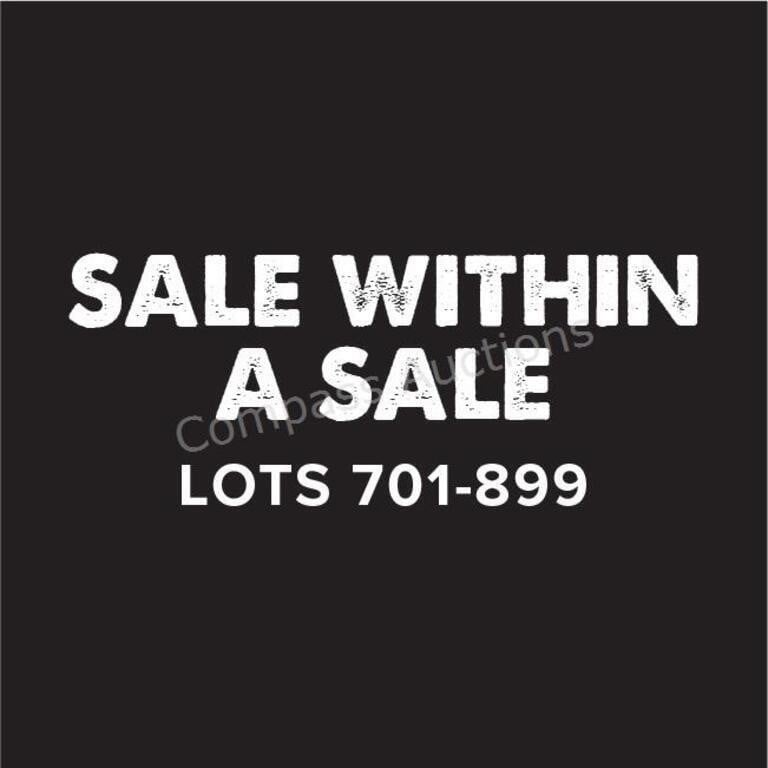 Sale within a Sale - Lots 701-899