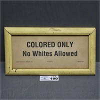 Colored ONLY No Whites Allowed Sign