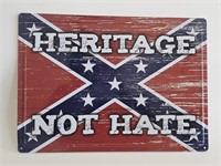 17 X 12" METAL SIGN- HERITAGE NOT HATE-LIKE NEW