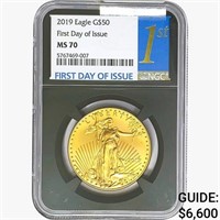 2019 $50 1oz. Gold Eagle NGC MS70 FDI