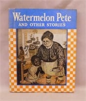 5 Black Americana books: 1914 Watermelon Pete -
