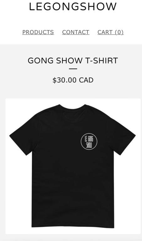 Sz L GONG SHOW T-SHIRT - Quebec - French

The