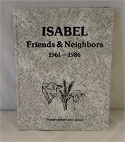 BOOK:  ISABEL FRIENDS & NEIGHBORS 1961-1986