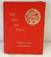 BOOK:  THE FIRST 100 YEARS IN CODINGTON COUNTY