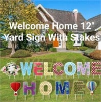 NEW Welcome Home Yard Sign 12" With Stakes
