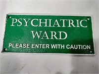 Cast iron Psychiatric Ward sign 11x5