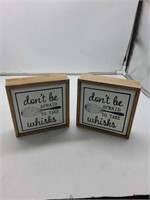 2 don't be afraid to take whisks decor signs