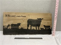 ‘Til The Cows Come Home Sign