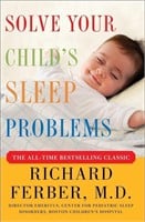 Solve Your Child's Sleep Problems: New, Revised,
