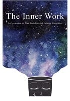 New - 1PC - The Inner Work: An Invitation to True