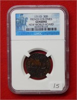 1711 D French Colonies 30D NGC Genuine New World