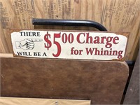 $5 Charge for Whining Metal Sign 19.5" x 5"