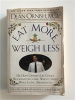 Eat More, Weigh Less - Dean Ornish, M.D - Hardcove